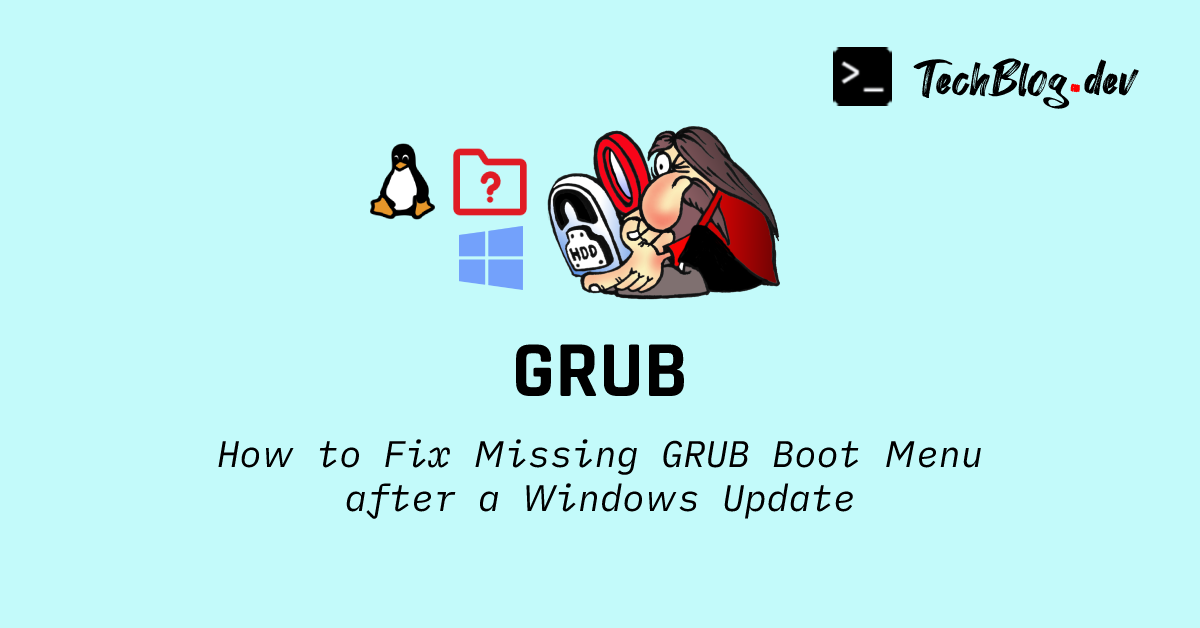Cover banner image for fixing missing grub boot menu after a windows update