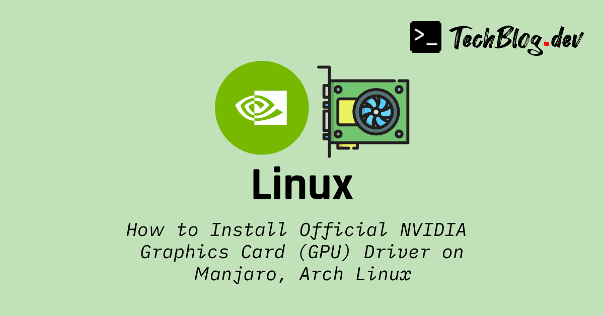 Cover image banner for installing NVIDIA graphics card driver on Manjaro, Arch Linux