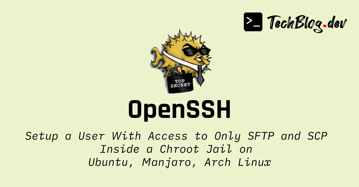Cover image banner for restricting user to SCP and SFTP in chroot jail on Ubuntu, Manjaro, Arch Linux